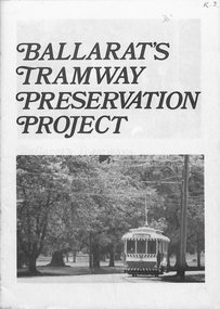 Book, Campbell Duncan, "Ballarat's Tramway Preservation Project", 1975