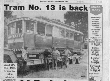 Newspaper, The Courier Ballarat, "Tram No. 13 is back", 6/12/1983 12:00:00 AM