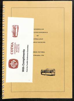 Australasian Tramway Museums - Proceedings of the 12th conference - Bendigo 1994.