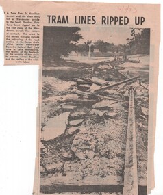 Newspaper, The Courier Ballarat, "Tram Lines ripped up", 14/01/1973 12:00:00 AM