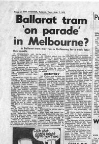 Newspaper, The Courier Ballarat, "Ballarat tram 'on parade' in Melbourne?", 7/09/1971 12:00:00 AM