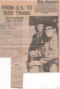Newspaper, The Courier Ballarat, "From US to ride trams", 27/05/1972 12:00:00 AM