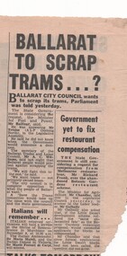 Newspaper, "Ballarat to Scrap Trams ...?", c1970