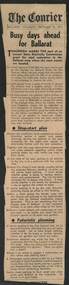 Newspaper, The Courier Ballarat, "Busy days ahead for Ballarat", 18/12/1971 12:00:00 AM