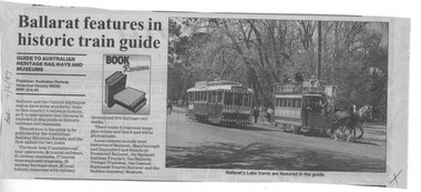 Newspaper, The Courier Ballarat, "Ballarat features in historic train guide", 7/06/1997 12:00:00 AM