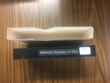 Film - Video cassette tape and box, John Phillips and  Warren Doubleday and  Bruce McLean and  Richard Gilbert, "Ballarat Trammies at War", 1995