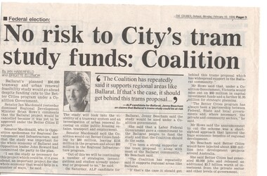 Newspaper, The Courier Ballarat, "No risk to City's tram study funds" Coalition", 19/02/1996 12:00:00 AM