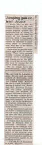 Newspaper, The Courier Ballarat, "Jumping gun on tram debate", 26/02/1996 12:00:00 AM