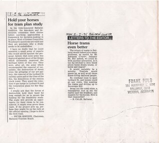 Document - Photocopy, Frank Puls, "Hold your horses for tram plan study", "Horse Trams even better", Feb. 1996