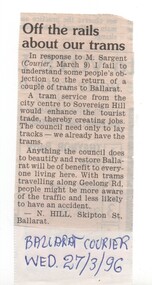 Newspaper, N. Hill, "Off the rails about our trams", 27/03/1996 12:00:00 AM