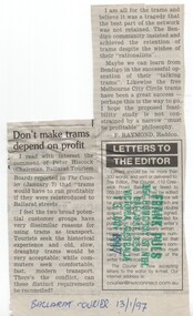 Newspaper, F. Raymond Haddon, "Don't make trams depend on profit", 13/01/1997 12:00:00 AM