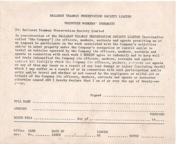 Document - Form/s, Ballarat Tramway Preservation Society (BTPS), "Ballarat Tramway Preservation Society  Limited - Volunteers Worker's Indemnity", c1973