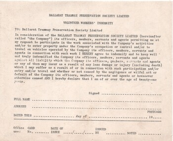 Document - Form/s, Ballarat Tramway Preservation Society (BTPS), "Ballarat Tramway Preservation Society  Limited - Volunteers Worker's Indemnity", c1973