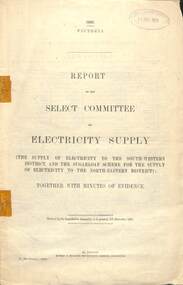 Document - Report, Legislative Assembly of Victoria, "Report of the Select Committee on Electricity Supply", Dec. 1922