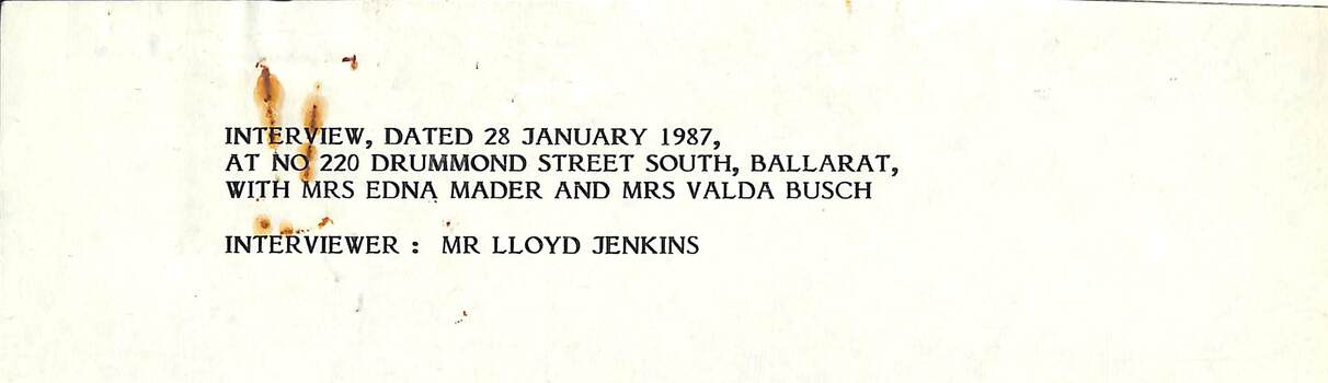 Interview by Mr. Lloyd Jenkins with Mrs. Edna Mader and Mrs. Valda Busch.
