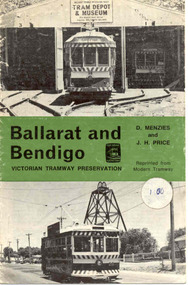 Book, Light Railway Transport League, "Ballarat and Bendigo, Victorian Tramway Preservation", 1975
