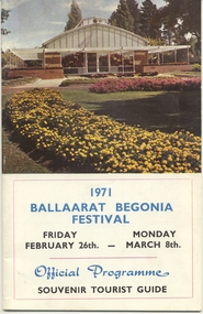 Memorabilia - Event Materials, The Ballaarat Begonia Festival Association, "1971 Ballaarat Begonia Festival - Official Programme Souvenir Tourist Guide", 25/08/2002