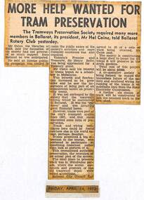 Newspaper, The Courier Ballarat, "More help wanted for tram preservation", 14/04/1972 12:00:00 AM
