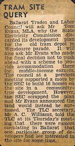 Newspaper, The Courier Ballarat, "Tram site query", 13/05/1972 12:00:00 AM