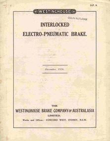 Document - Technical pamphlet/s, Westinghouse Brake Company of Australasia Limited and  The Westinghouse Brake & Saxby Signal Co. Ltd. of 82 York Road and  Kings Cross London, "The Westinghouse Brake with Electro-Pneumatic Control", Dec. 1926