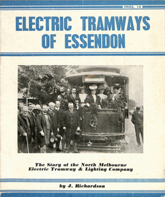 Book, Jack Richardson, "The Essendon Tramways", 1963, 1956
