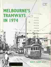 Book, David Keenan, "Melbourne's Tramways in 1974", 1974