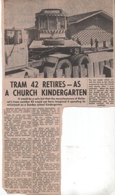 Newspaper, The Courier Ballarat, "Tram 42 Retires as a Church Kindergarten", Oct. 1971