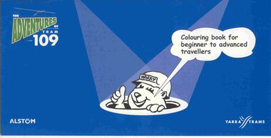 Domestic object - Colouring Book, Warwick Hook, "The Adventures of Tram 109", Dec 2003?
