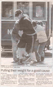 Newspaper, The Courier Ballarat, "Pulling their weight for a good cause", 21/03/2005 12:00:00 AM