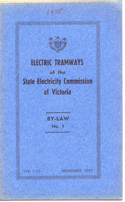 Book, State Electricity Commission of Victoria (SEC), "Electric Tramways of the State Electricity Commission of Victoria By-Law No. 1", 1955