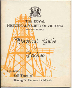 Book, Royal Historical Society of Vic - Bendigo Branch, "Historical Guide to Bendigo", 1968