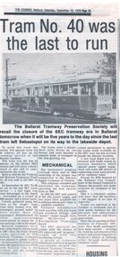 Newspaper, The Courier Ballarat, "Tram No. 40 was the last to run", 18/09/1976 12:00:00 AM