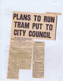 Newspaper, The Courier Ballarat, "Plan to run tram put to City Council", 12/10/1971 12:00:00 AM