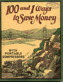 Book, Ingersoll Rand Company, "101 and 1 ways to Save Money with Portable Compressors", 1929