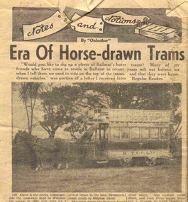 Newspaper, The Courier Ballarat, "Era of Horse-drawn Trams", 29/07/1950 12:00:00 AM