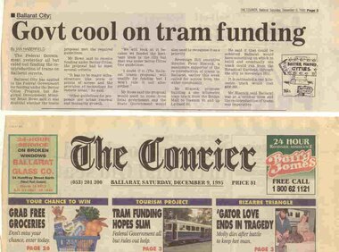 Newspaper, The Courier Ballarat, "Govt cool on tram funding", 9/12/1995 12:00:00 AM