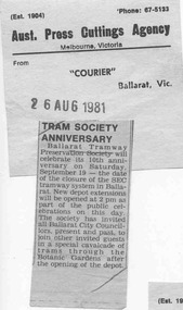 Newspaper, The Courier Ballarat, "Tram Society Anniversary", "Ten Years with No Trams", "Trams: 10th anniversary", 26/08/1981 12:00:00 AM