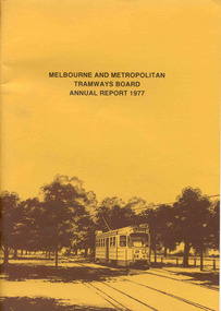 Document - Report, Melbourne and Metropolitan Tramways Board (MMTB), MMTB Annual Reports 1977 to 1979, 1977 to 1979