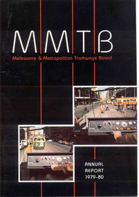 Document - Report, Melbourne and Metropolitan Tramways Board (MMTB), MMTB Reports 1979 to 1981, 1980 to 1982