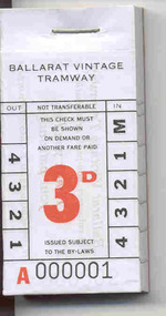 Ephemera - Ticket/s, Ballarat Tramway Museum (BTM), BTM 3d, Dec. 2007