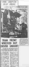 Document - Photocopy, Alan Bradley, "Tram front wrecked but driver unhurt", mid 1990's