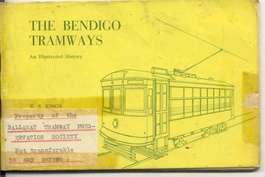 Book, Keith Kings, "The Bendigo Tramways", Feb. 1972