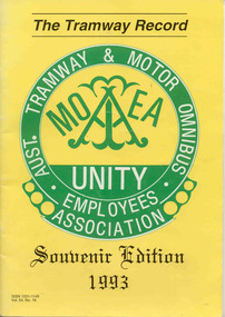 Magazine, Australian Tramway and Motor Omnibus Employees Association (ATMOEA), "The Tramway Record Vol. 54, No. 16,  Souvenir Edition 1993", 10/1993?