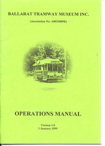 Document - Instruction Book, Ballarat Tramway Museum (BTM), "Operations Manual", 1999