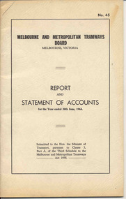 Document - Report, Melbourne and Metropolitan Tramways Board (MMTB), "Report and Statement of Accounts" for year ended 30 June 1964, 1964