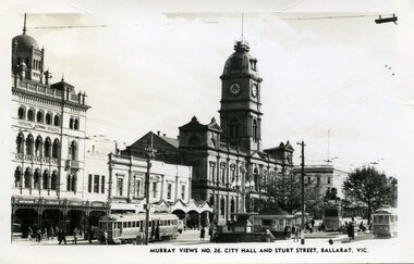 Murray Views No. 26 City Hall and Sturt St Ballarat Vic.