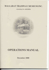 Document - Instruction Book, Ballarat Tramway Museum (BTM), "Operations Manual", 2009