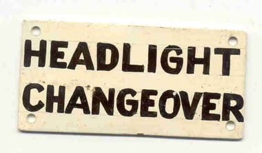 Sign, "Headlight Changeover", c1920