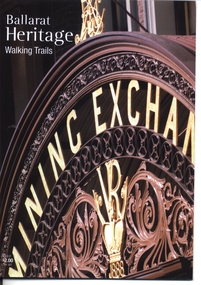 Book, City of Ballarat, "Ballarat Heritage Walking Trails", 2010