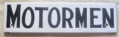 Sign, State Electricity Commission of Victoria (SECV), "Motormen"